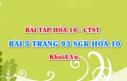 Bài 5 trang 93 SGK Hoá 10 Chân trời sáng tạo